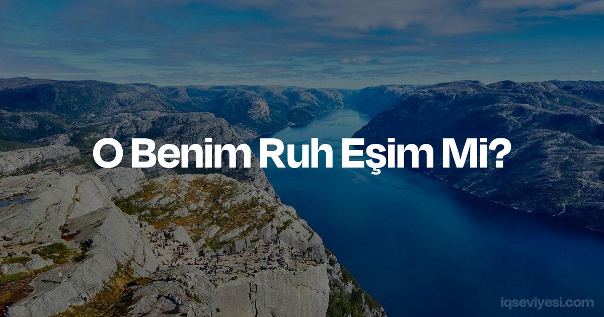 o benim ruh eşim mi? aşk testi