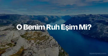 O Benim Ruh Eşim Mi? testi